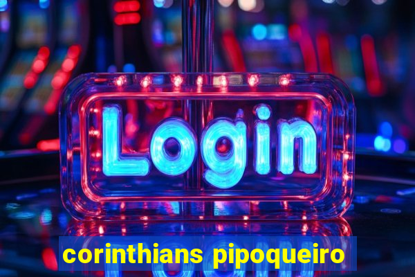 corinthians pipoqueiro